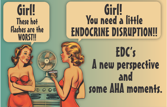 Endocrine Disrupting Compounds: Why being a disruptor isn't always a bad thing.